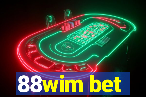 88wim bet